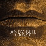 ANDY BELL - Crazy (2005)